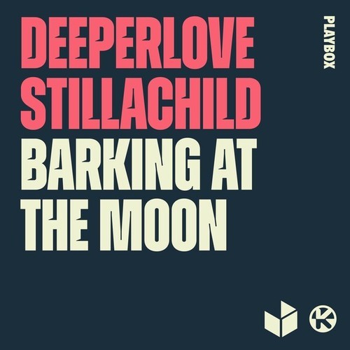 Stillachild, Deeperlove-Barking at the Moon