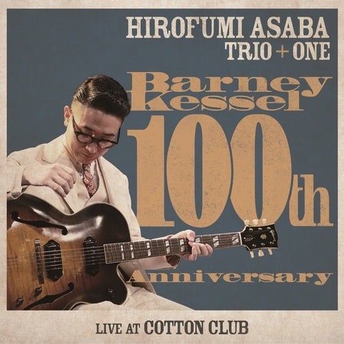 Barney Kessel 100th Anniversary Live at Cotton Club