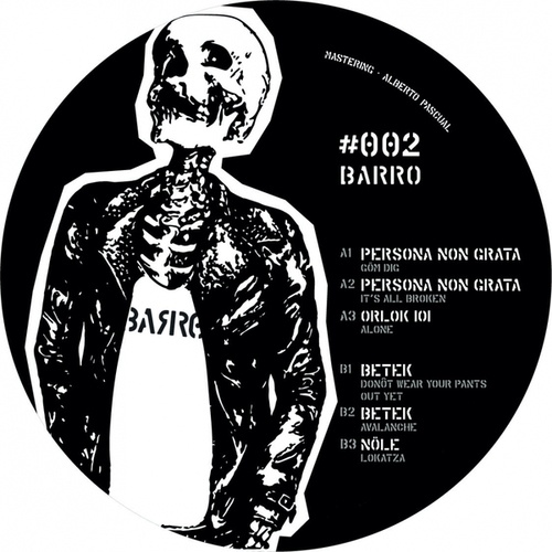 Betek, Persona Non Grata, Nole, Orlok 101-Barro #002