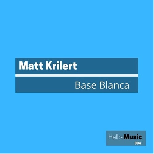 Matt Krilert-Base Blanca
