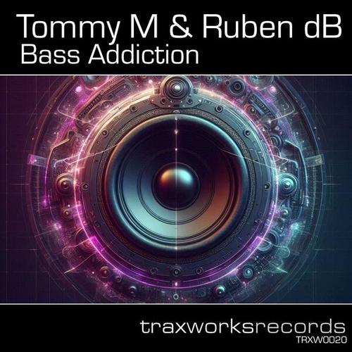Tommy M, Ruben DB-Bass Addiction