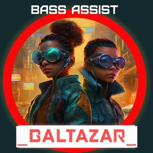 BALTAZAR-Bass Assist (Sub Bass)