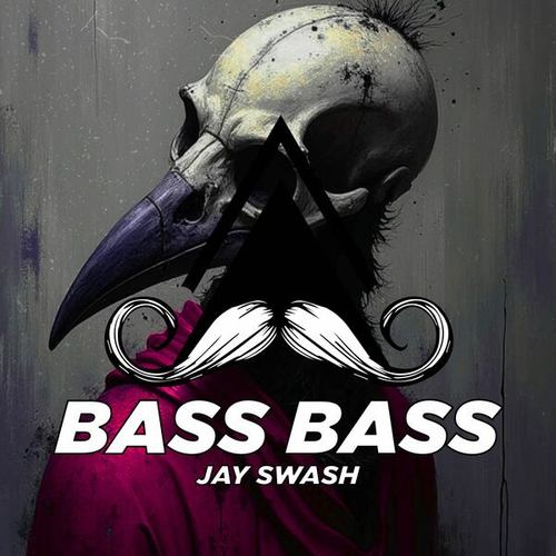 Jay Swash-Bass Bass