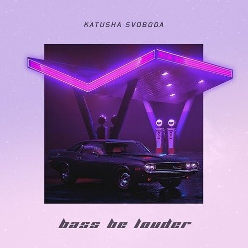 Katusha Svoboda-Bass Be Louder