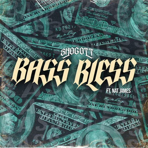 Shogott, Nat James-Bass Bless