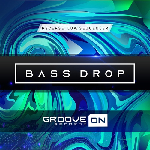 R3verse, Low Sequencer-Bass Drop