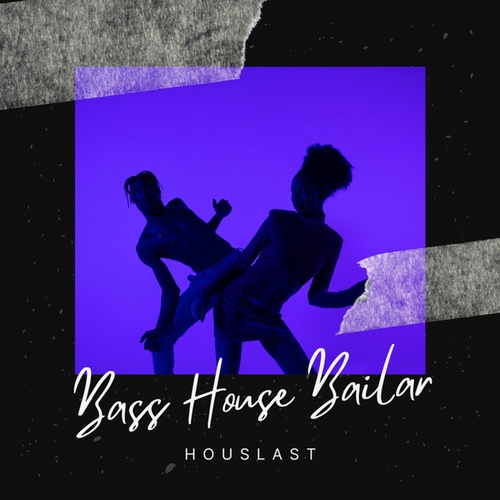Houslast-Bass House Bailar