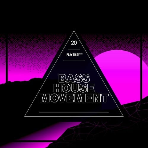 Bass House Movement, Vol. 20