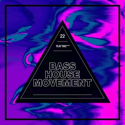Various Artists-Bass House Movement, Vol. 22