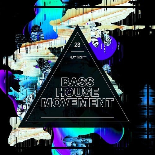 Various Artists-Bass House Movement, Vol. 23