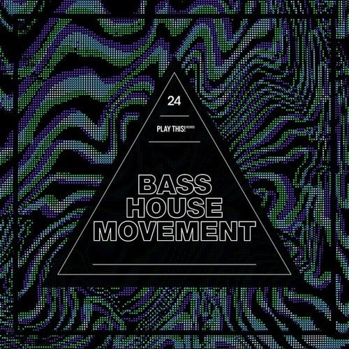 Bass House Movement, Vol. 24