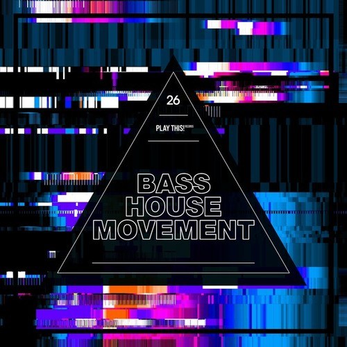 Bass House Movement, Vol. 26