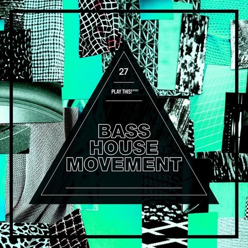 Various Artists-Bass House Movement, Vol. 27