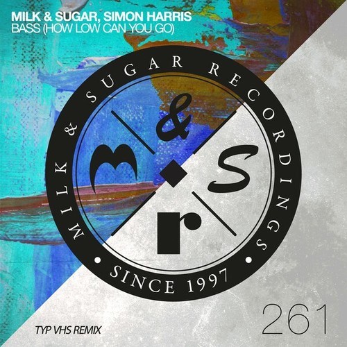 Milk & Sugar, Simon Harris, TPY VHS-Bass (How Low Can You Go) [TYP VHS Remix]