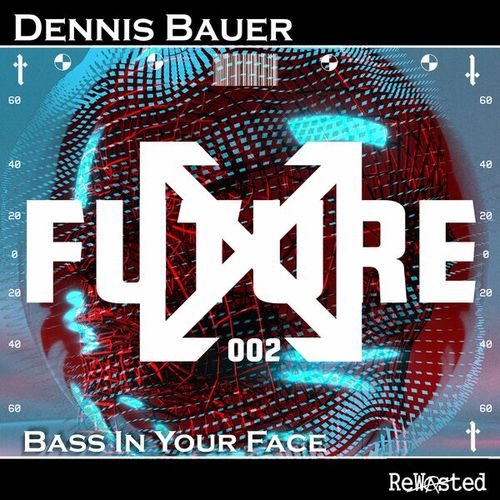 Dennis Bauer-Bass in Your Face (Radio-Edit)