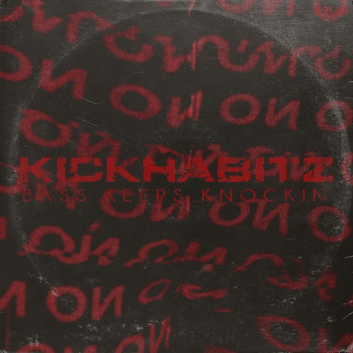 KickHabitz-Bass Keeps Knockin