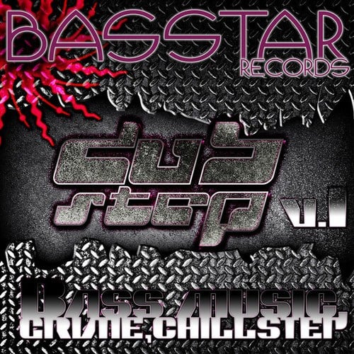 Pillijah, The Lorax, Mykies McFilthy, Hedlok, Frost, Municipal Youth, Chang, Frost Raven, Grizzly J, Random Robot, Mr. Rogers, Smiley Pixie, ABDCTN, Nov Sanus-Bass Star Records Dub Step Bass Music Grime Chillstep EP's V.1