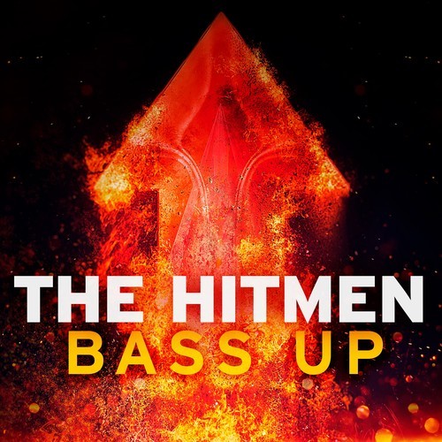 The Hitmen-Bass Up!