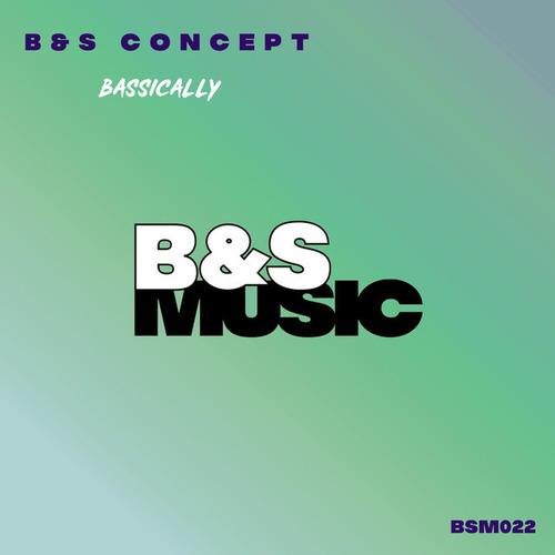 B&S Concept-Bassically