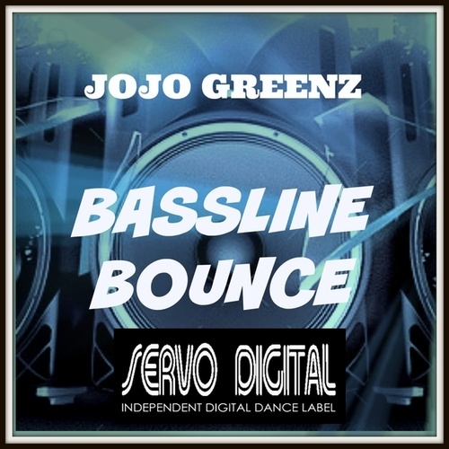 Jo Jo Greenz-Bassline Bounce