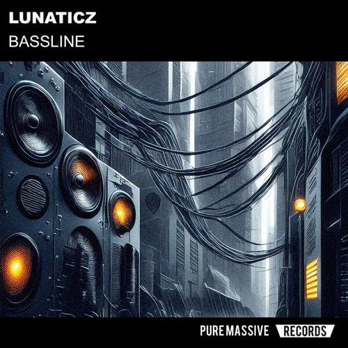 Lunaticz-Bassline