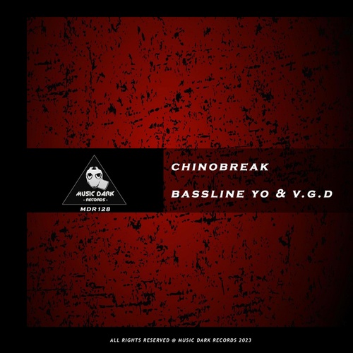 ChinoBreak-Bassline Yo & V.G.D