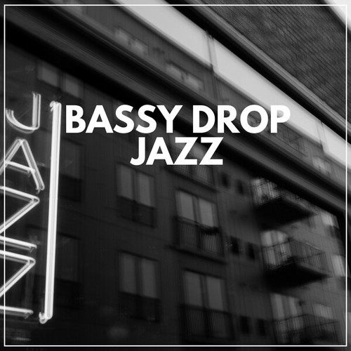 Bassy Drop Jazz