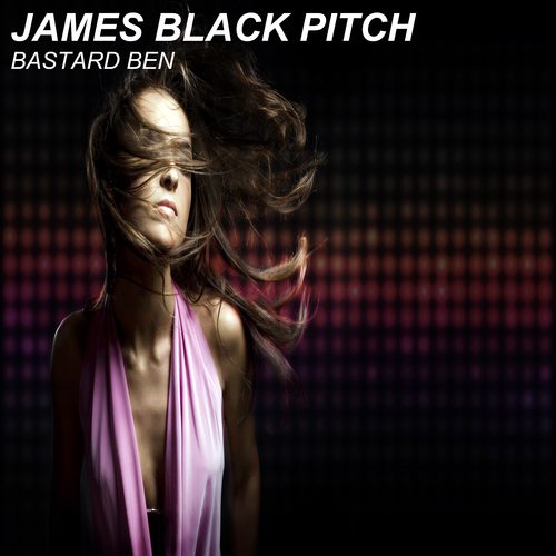 James Black Pitch-Bastard Ben