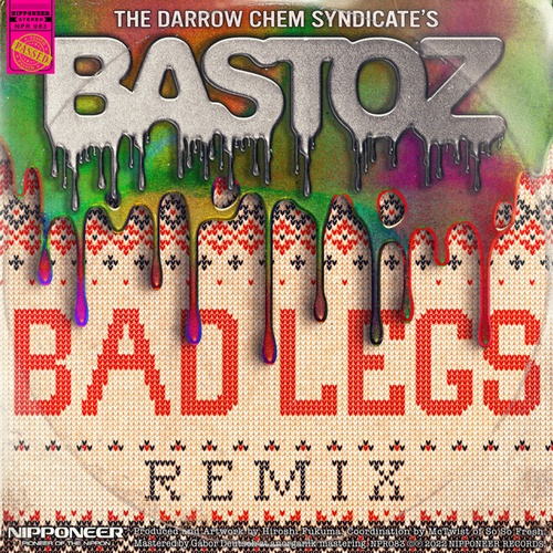 The Darrow Chem Syndicate, Bad Legs-Bastoz
