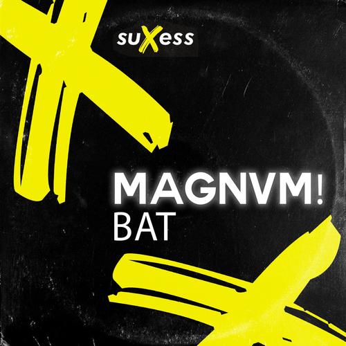 Magnvm!-Bat