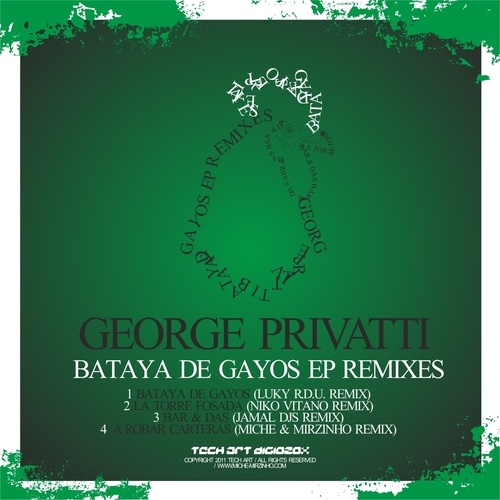 George Privatti, Mirzinho, Luky R.D.U., Niko Vitano, Jamal DJs, Miche-Bataya De Gayos EP Remixes