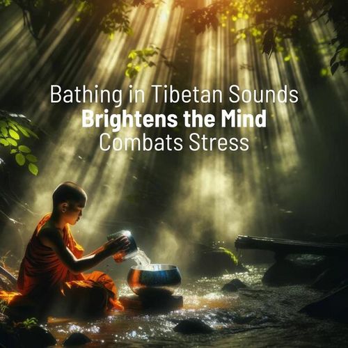 Bathing in Tibetan Sounds