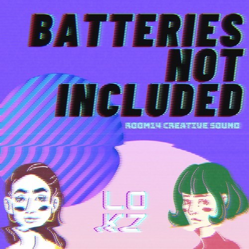 Lokz-Batteries Not Included