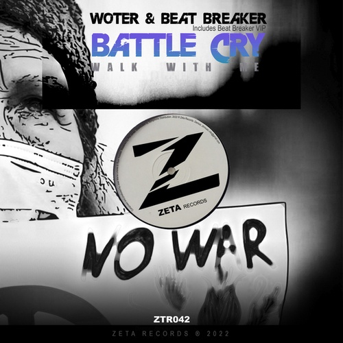 WoTeR, Beat-Breaker-Battle Cry (Walk With Me)