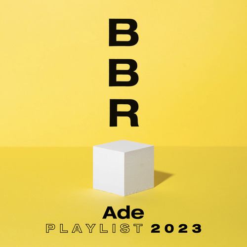 Various Artists-BBR Ade Playlist 2023