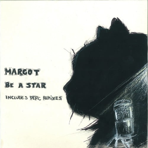 Margot, Perc-Be A Star