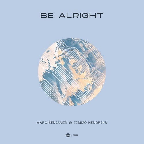 Marc Benjamin, Timmo Hendriks-Be Alright