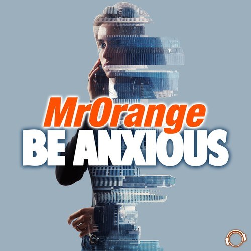 MrOrange-Be Anxious