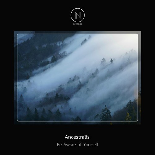 Ancestralis-Be Aware of Yourself