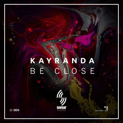 Kayranda-Be Close
