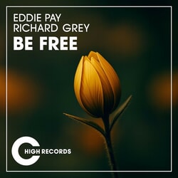 Be Free - Eddie Pay, Richard Grey