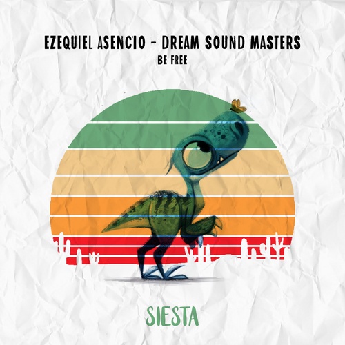 Ezequiel Asencio, Dream Sound Masters-Be Free