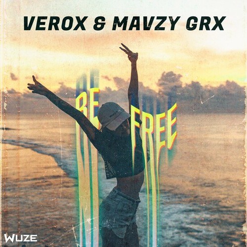 Verox, Mavzy Grx-Be Free