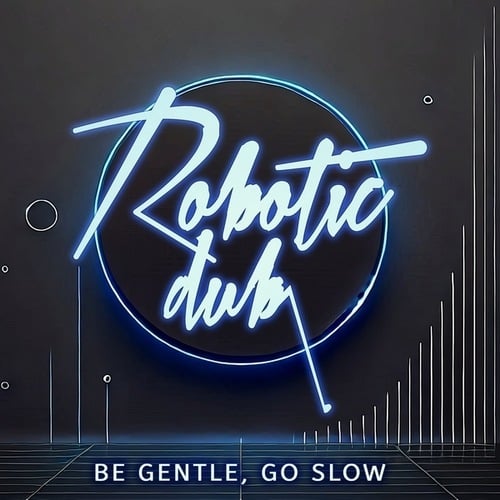 Be Gentle Go Slow