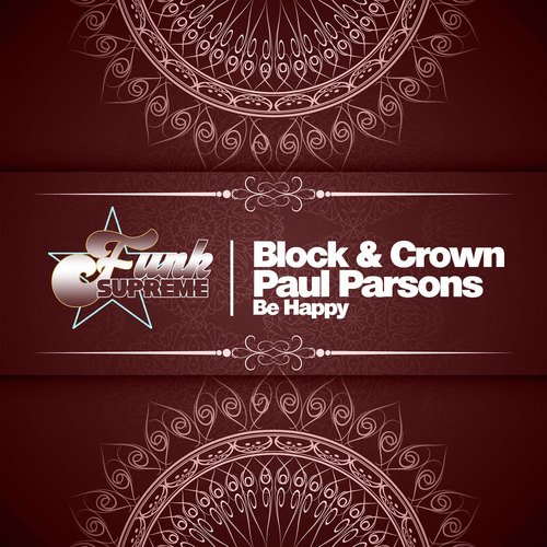 Block & Crown, Paul Parsons-Be Happy