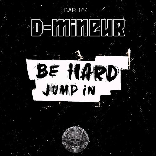 D-mineur-Be Hard Jump in