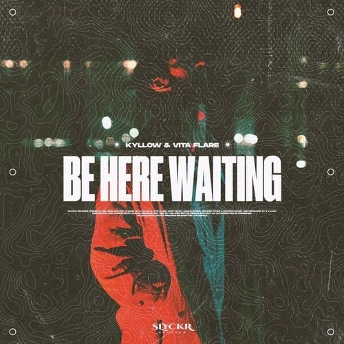 Vita Flare, Kyllow-Be Here Waiting