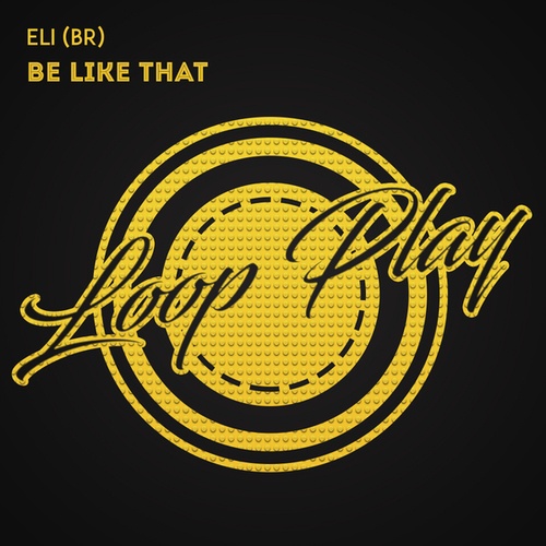 Eli (BR)-Be Like That