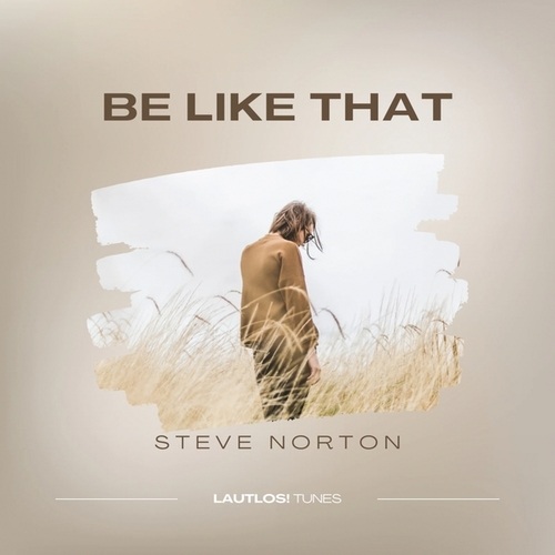 Steve Norton-Be Like That