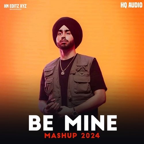 Be Mine Mashup 2024